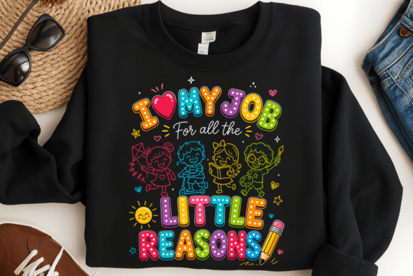 I Love My Job Teacher PNG: A Vibrant Design for Educators